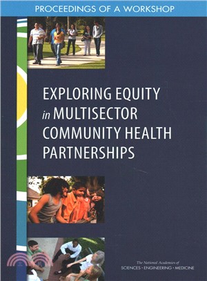 Exploring Equity in Multisector Community Health Partnerships ― Proceedings of a Workshop