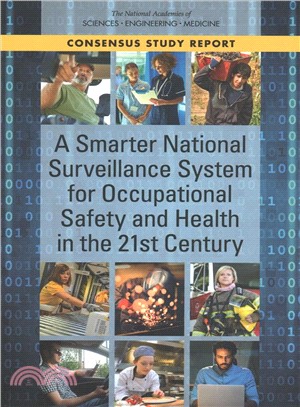 A Smarter National Surveillance System for Occupational Safety and Health in the 21st Century