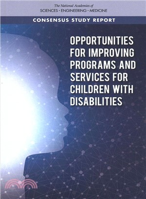 Opportunities for Improving Programs and Services for Children With Disabilities