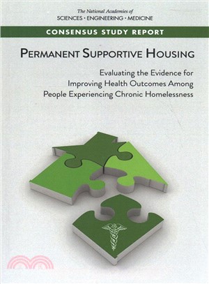 Permanent Supportive Housing ― Evaluating the Evidence for Improving Health Outcomes Among People Experiencing Chronic Homelessness