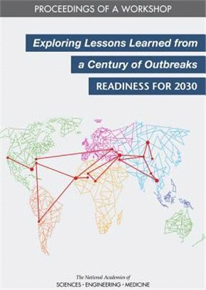 Exploring Lessons Learned from a Century of Outbreaks ― Readiness for 2030