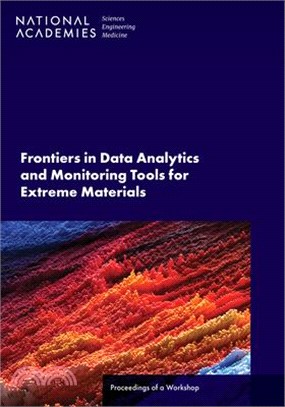 Frontiers in Data Analytics and Monitoring Tools for Extreme Materials: Proceedings of a Workshop