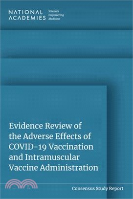 Evidence Review of the Adverse Effects of Covid-19 Vaccination and Intramuscular Vaccine Administration