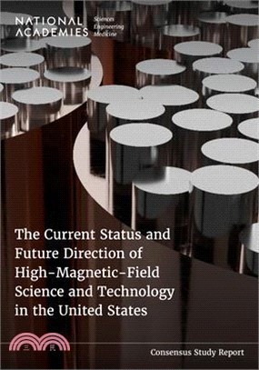 The Current Status and Future Direction of High-Magnetic-Field Science and Technology in the United States