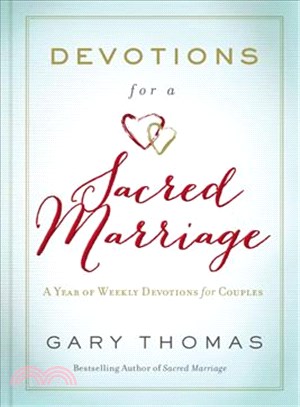 Devotions for a Sacred Marriage ─ A Year of Weekly Devotions for Couples