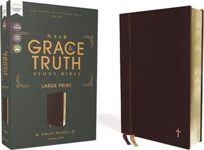 Nasb, the Grace and Truth Study Bible, Large Print, Leathersoft, Maroon, Red Letter, 1995 Text, Comfort Print