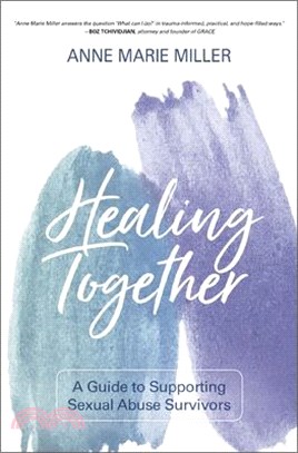 Healing Together ― A Guide to Supporting Sexual Abuse Survivors
