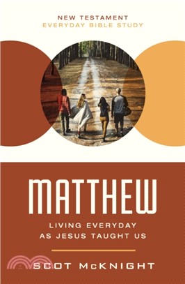 Matthew：Living Everyday as Jesus Taught Us