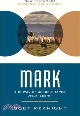 Mark：A Jesus Shaped Life