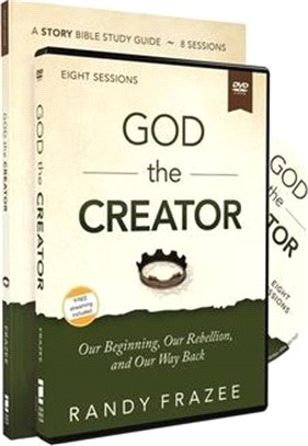 God the Creator Study Guide with DVD: Our Beginning, Our Rebellion, and Our Way Back