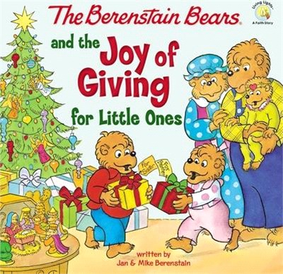 The Berenstain Bears and the joy of giving for little ones /