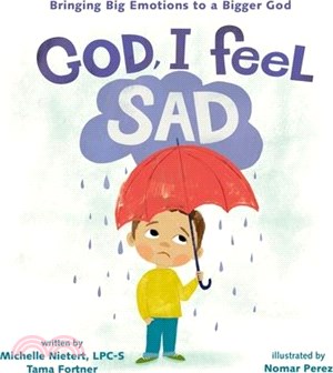God, I feel sad :bringing big emotions to a bigger God /