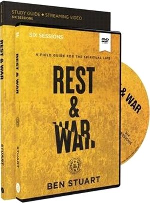 Rest and War Study Guide with DVD: A Field Guide for the Spiritual Life