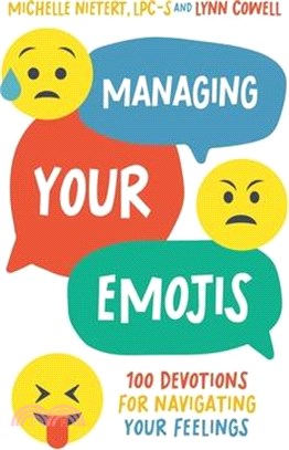 Managing your emojis :100 devotions for navigating your feelings /