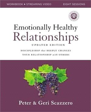 Emotionally Healthy Relationships Workbook Plus Streaming Video, Updated Edition: Discipleship That Deeply Changes Your Relationship with Others