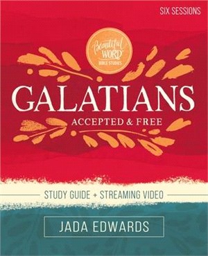 Galatians Study Guide Plus Streaming Video: Accepted and Free