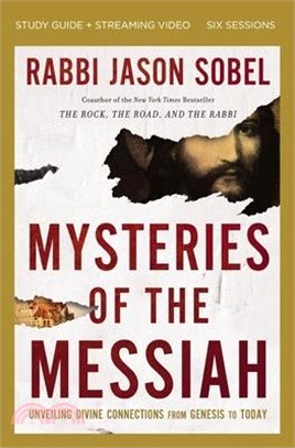 Mysteries of the Messiah Study Guide Plus Streaming Video: Unveiling Divine Connections from Genesis to Today
