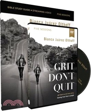 Grit Don't Quit Study Guide with DVD: Get Back Up and Keep Going - Learning from Paul's Example