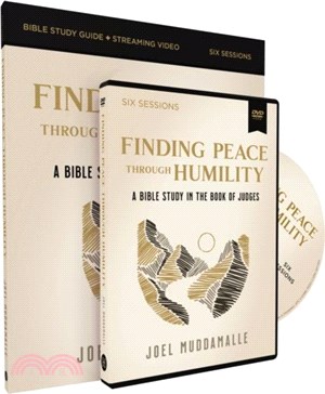 Finding Peace through Humility Study Guide with DVD：A Bible Study in the Book of Judges