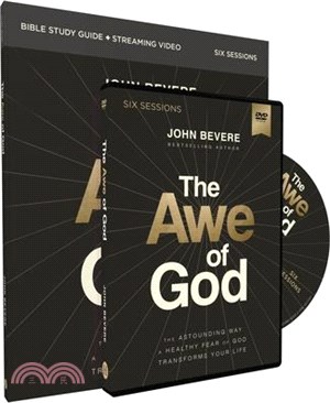 The Awe of God Study Guide with DVD: The Astounding Way a Healthy Fear of God Transforms Your Life