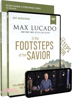 In the Footsteps of the Savior Study Guide with DVD: Following Jesus Through the Holy Land