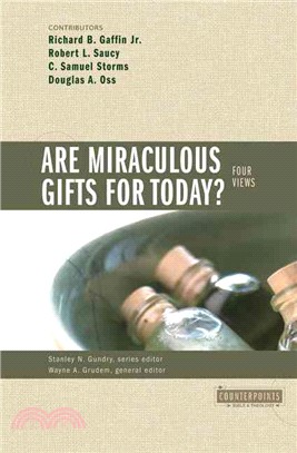 Are Miraculous Gifts for Today ─ Four Views