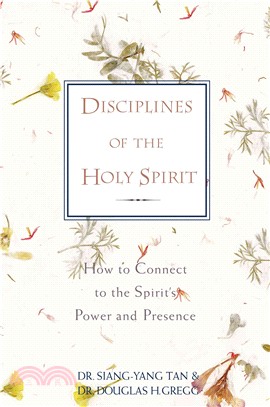 Disciplines of the Holy Spirit ─ How to Connect to the Spirit's Power and Presence