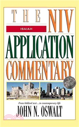 The NIV Application Commentary ─ Isaiah : From Biblical Text...to Contemporary Life