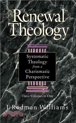 Renewal Theology ─ Systematic Theology from a Chrismatic Perspective