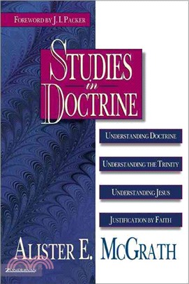 Studies in Doctrine ─ Understanding Doctrine, Understanding the Trinity, Understanding Jesus, Justification by Faith