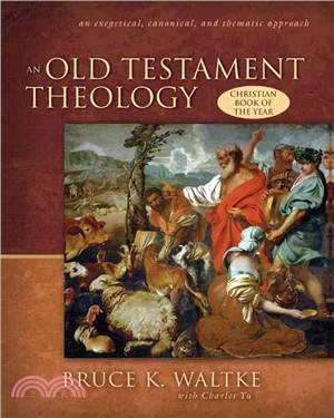 An Old Testament Theology ─ An Exegetical, Canonical, And Thematic Approach