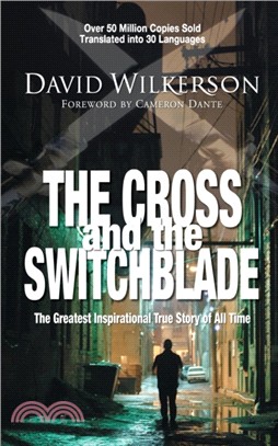 The Cross and the Switchblade：The Greatest Inspirational True Story of All Time