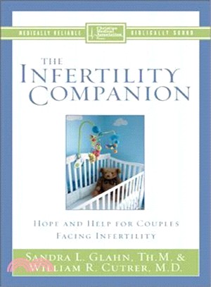 Infertility Companion ─ Hope and Help for Couples Facing Infertility