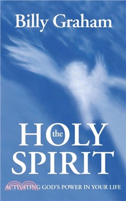 The Holy Spirit：Activating God's Power in Your Life