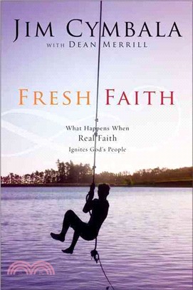 Fresh Faith ─ What Happens When Real Faith Ignites God's People