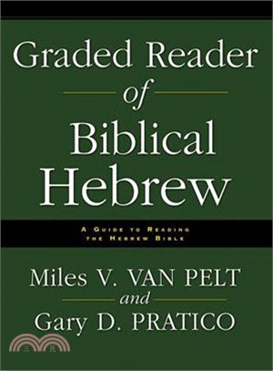 Graded Reader of Biblical Hebrew ─ A Guide to Reading the Hebrew Bible