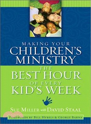 Making Your Children's Ministry the Best Hour of Every Kid's Week