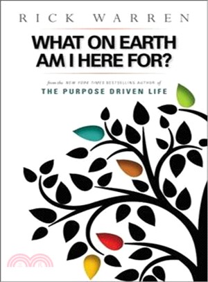 What on Earth Am I Here For? ― Purpose Driven Life