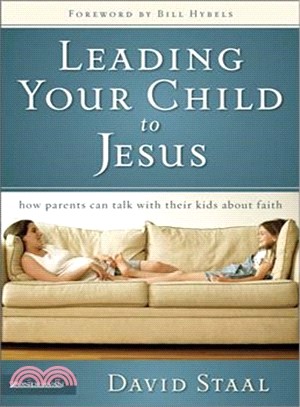 Leading Your Child to Jesus ─ How Parents Can Talk With Their Kids About Faith