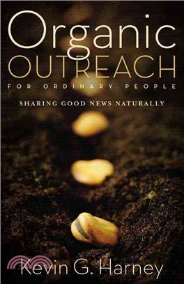 Organic Outreach for Ordinary People ─ Sharing Good News Naturally