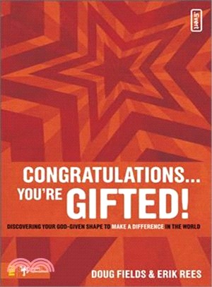 Congratulations... You're Gifted!: Discovering Your God-given Shape to Make a Difference in the World