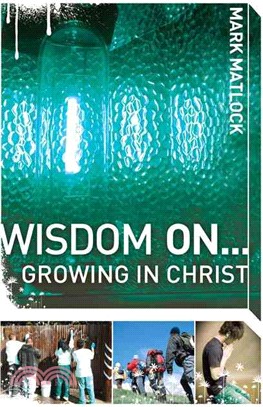 Wisdom On...Growing in Christ
