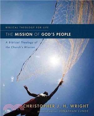 The Mission of God's People ─ A Biblical Theology of the Church's Mission