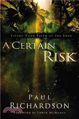 A Certain Risk ― Living Your Faith at the Edge