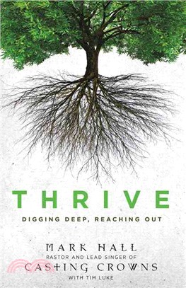 Thrive ─ Digging Deep, Reaching Out