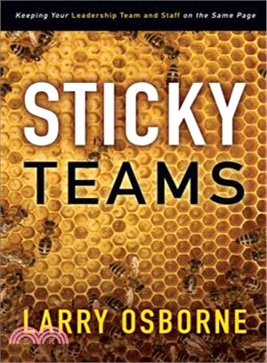 Sticky Teams ─ Keeping Your Leadership Team and Staff on the Same Page