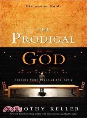 The Prodigal God ─ Discussion Guide