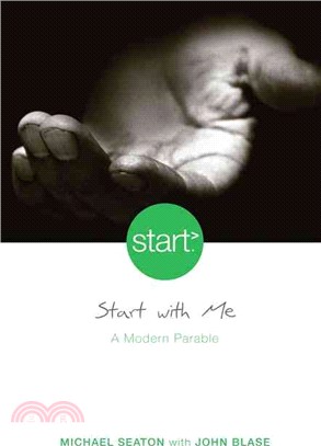 Start With Me: A Modern Parable