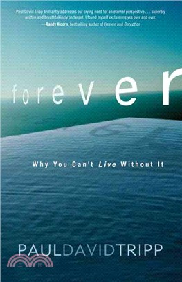 Forever ─ Why You Can't Live Without It