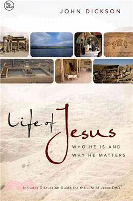 Life of Jesus ─ Who He Is and Why He Matters